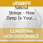 Salsoul Strings - How Deep Is Your Love cd