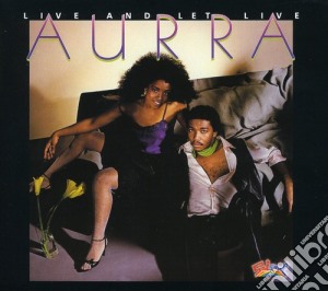 Aurra - Live & Let Live cd musicale di Aurra