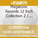 Megatone Records 12 Inch Collection 2 / Various (2 Cd) cd musicale di Megatone'S