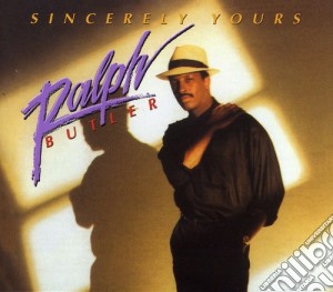 Ralph Butler - Sincerely Yours cd musicale di Ralph Butler