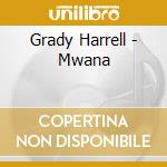 Grady Harrell - Mwana cd musicale