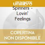 Spinners - Lovin' Feelings cd