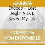 Indeep - Last Night A D.J. Saved My Life cd