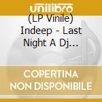 (LP Vinile) Indeep - Last Night A Dj Saved My Life vinile