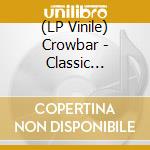 (LP Vinile) Crowbar - Classic (Memories Are Made Of This) Clear Cream Vinyl 180G lp vinile