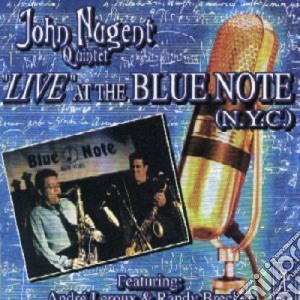 John Nugent - Live At The Blue Note cd musicale di John Nugent