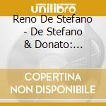 Reno De Stefano - De Stefano & Donato: Matters Of The Spirit cd musicale di Reno De Stefano