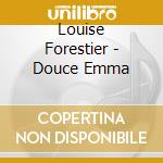 Louise Forestier - Douce Emma cd