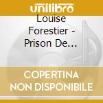 Louise Forestier - Prison De Londres