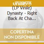 (LP Vinile) Dynasty - Right Back At Cha (Yellow With Black Swirl Vinyl 160G) lp vinile