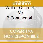 Walter Ostanek - Vol. 2-Continental Dances cd musicale