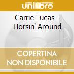 Carrie Lucas - Horsin' Around cd musicale di Carrie Lucas