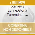 Stanley / Lynne,Gloria Turrentine - Loves Finally Found Me cd