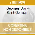 Georges Dor - Saint-Germain cd musicale