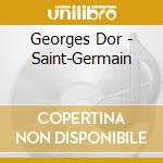 Georges Dor - Saint-Germain cd