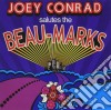Joey Conrad - Salutes The Beau Marks cd