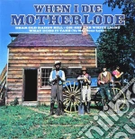 Motherlode - When I Die cd