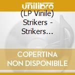 (LP Vinile) Strikers - Strikers (Transparent Red With Swirl Vinyl 160G) lp vinile