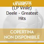 (LP Vinile) Deele - Greatest Hits vinile