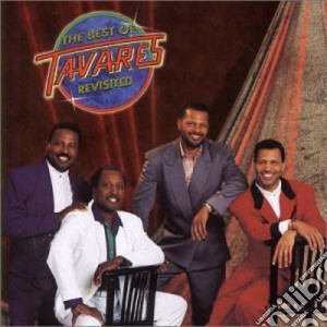 Tavares - The Best Of Tavares - Revisited cd musicale di Tavares