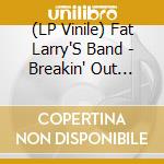 (LP Vinile) Fat Larry'S Band - Breakin' Out (Clear With Black & White Swirl Vinyl 180G) vinile