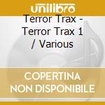 Terror Trax - Terror Trax 1 / Various