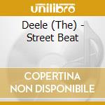 Deele (The) - Street Beat cd