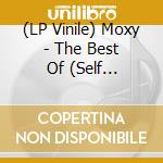 (LP Vinile) Moxy - The Best Of (Self Destruction) 2 Color Vinyl 180 Grams lp vinile