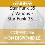 Star Funk 35 / Various - Star Funk 35 / Various cd musicale