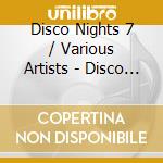 Disco Nights 7 / Various Artists - Disco Nights 7 / Various Artists cd