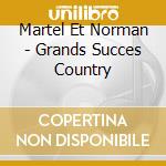 Martel Et Norman - Grands Succes Country cd