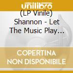 (LP Vinile) Shannon - Let The Music Play (Color Vinyl 160G) lp vinile