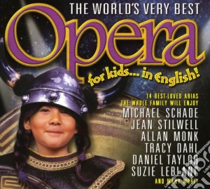 World'S Very Best Opera For Kids In English cd musicale