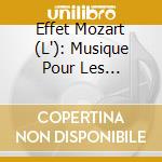 Effet Mozart (L'): Musique Pour Les Mamans.. Des La Grossesse cd musicale di L'Effet / Mozart / Campbell