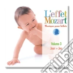 Effet Mozart (L'): Musique Pour Bebes 3 - Jour = Jeu cd