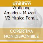 Wolfgang Amadeus Mozart - V2 Musica Para Ninos Relajate cd musicale di Mozart Wolfgang Amad