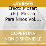 Efecto Mozart (El): Musica Para Ninos Vol. 4