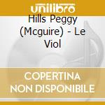Hills Peggy (Mcguire) - Le Viol cd