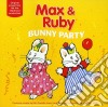 Max & Ruby - Max & Ruby Bunny Party cd