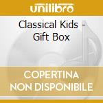 Classical Kids - Gift Box cd