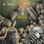 Jon Ballantyne & Paul Bley - A Musing cd