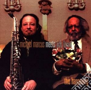Michael Marcus Meets Jaki Byard - This Happening cd musicale di Michael marcus meets jaki byar