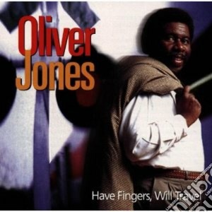 O.jones/r.brown/j.hamilton - Have Fingers Will Travel cd musicale di O.jones/r.brown/j.hamilton