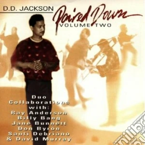 D.D. Jackson - Paired Down Vol.2 cd musicale di D.d.jackson