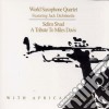 World Saxophone Quartet - Selim Sivad (to M.davis) cd