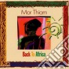 Mor Thiam - Back To Africa cd