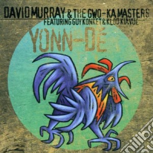 David Murray & The Gwo-Ka Masters - Yonn-de' cd musicale di David murray & gwo k