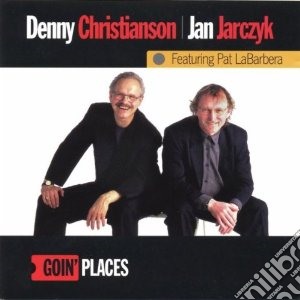 Denny Christianson / Jack Jarczyk - Goin' Place cd musicale di Christianson/j Denny