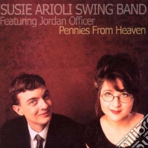 Susie Arioli Swing Band - Pennies From Heaven cd musicale di Susie Arioli Swing Band