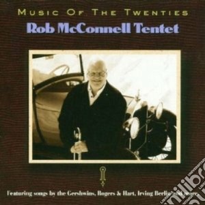 Bob Mcdonnell Tentet - Music Of The Twenties cd musicale di Bob mcdonnell tentet